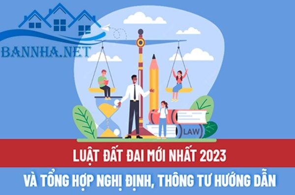 Luật đất đai hiện hành - Cập nhật luật đất đai 2023