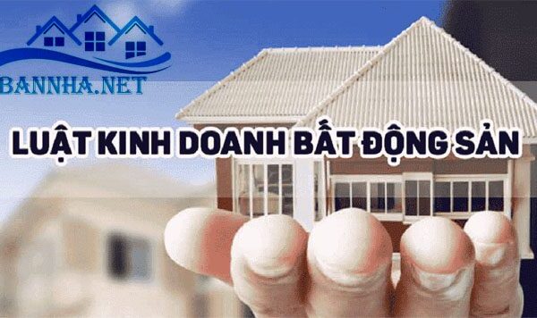Lưu ý về luật kinh doanh bất động sản mới nhất