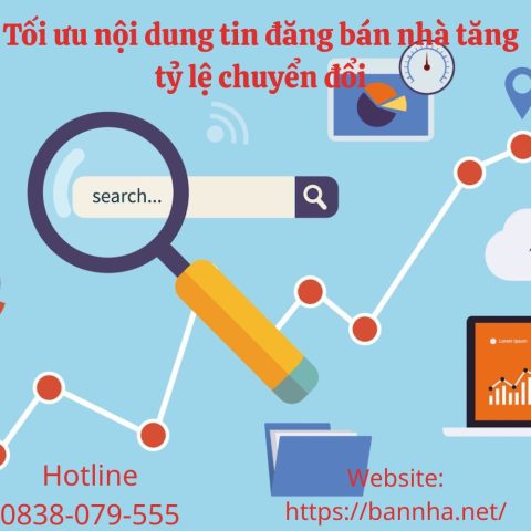 Tối ưu nội dung tin đăng bán nhà tăng tỷ lệ chuyển đổi