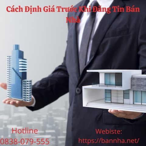 việc định giá chính xác lại quyết định 90% thành công khi bán nhà
